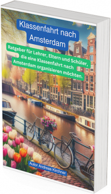 Klassenreise nach Amsterdam - Der große Ratgeber als Taschenbuch