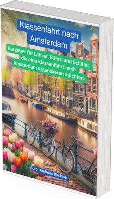 Klassenreise nach Amsterdam - Der große Ratgeber als Taschenbuch
